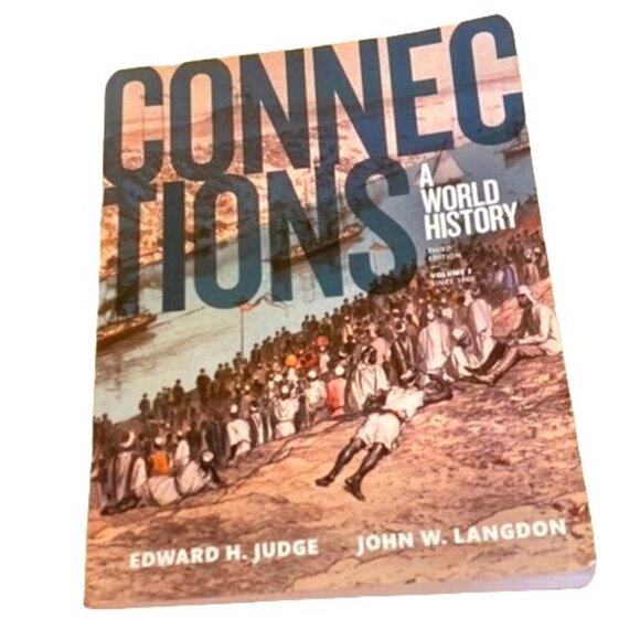 Connections: A World History, Volume 2 (3rd Edition) by Edward H. Judge, John W. - Picture 1 of 3